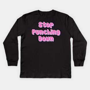 Stop Punching Down Kids Long Sleeve T-Shirt